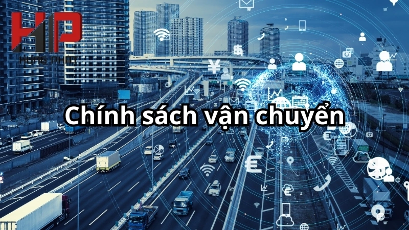 Chính sách vận chuyển