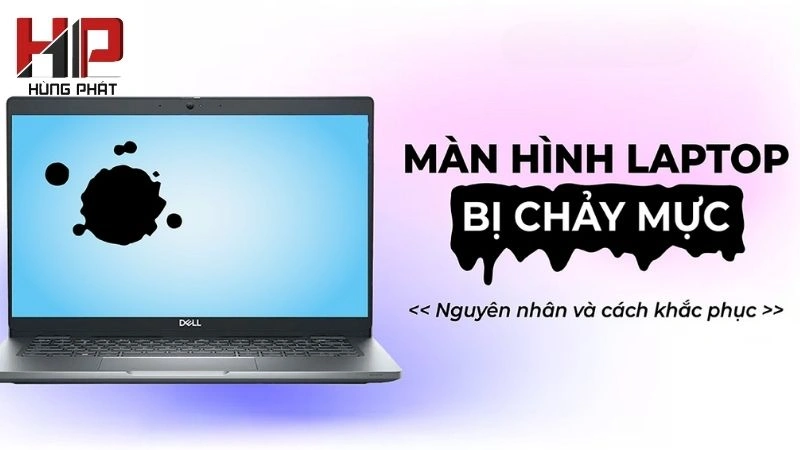 Màn hình bị chảy mực